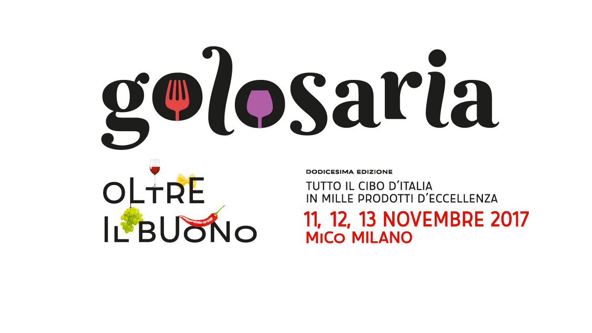 Golosaria Milano 2017: tutti gli appuntamenti dall&#8217;11 al 13 novembre